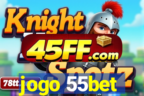 jogo 55bet